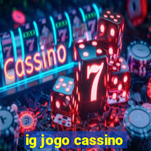 ig jogo cassino